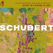 Philharmonic Ensemble Berlin - Schubert: Octet in F Major, D. 803 (2024) Hi-Res