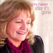 Ginny Hawker - After It's Gone (2009)