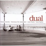 Julie Fowlis & Ross Martin, Muireann Nic Amhlaoibh, Eamonn Doorley - Dual (2008)