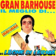 Leone Di Lernia - Gran barhouse (Il meglio di...) (1991/2012)