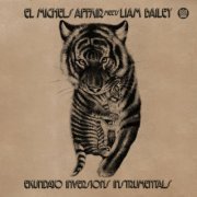 El Michels Affair meets Liam Bailey - Ekundayo Inversions (2022)