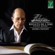 Andrea Trovato - Frédéric Chopin: Reflets de l'âme (2021) [Hi-Res]