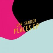 Len Sander - Places EP (2015)