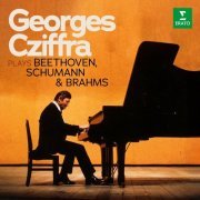 Georges Cziffra - Georges Cziffra plays Beethoven, Schumann & Brahms (2024)