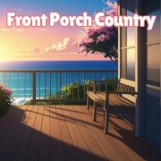 VA - Front Porch Country - New Stuff (2025)