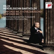 Kammerakademie Potsdam & Antonello Manacorda - Mendelssohn: Symphonies Nos. 1 & 4 (2016)