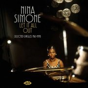Nina Simone - Let It All Out: Selected Singles 1961-1978 (2025)