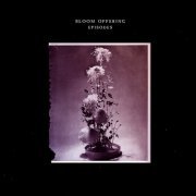 Bloom Offering - Episodes (2018)