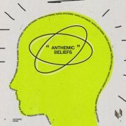 Anthemic Tapes - Anthemic Beliefs (2023)