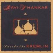 Ravi Shankar - Inside The Kremlin (1989)