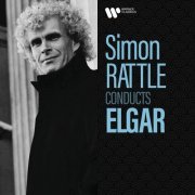 Sir Simon Rattle - Simon Rattle Conducts Elgar (2022)