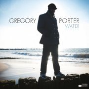 Gregory Porter - Water (2010/2022)