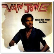 Van Jones - Time Has Made Me New (1981) [Reissue 2007]