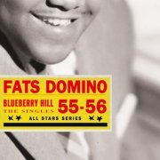 Fats Domino - Saga All Stars: Blueberry Hill / Selected Singles 1955-56 (2007)