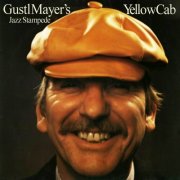 Gustl Mayer's Jazz Stampede - Yellow Cab (1980)