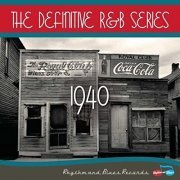 VA - The Definitive R&B Series – 1940 (2012)