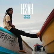 Eesah - Success (2025) [Hi-Res]