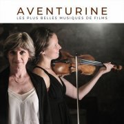 Aventurine - Les plus belles musique de Films (2021) Hi-Res