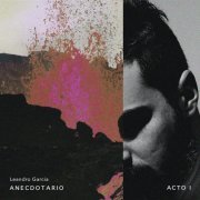 Leandro Garcia - Anecdotario: Acto I (2023) Hi Res