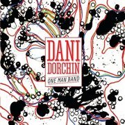 Dani Dorchin - One Man Band (2014)