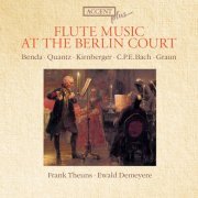 Frank Theuns & Ewald Demeyere - Flute Music at the Berlin Court (2010)