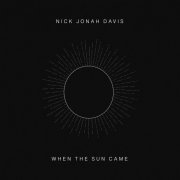 Nick Jonah Davis - When the Sun Came (2020)