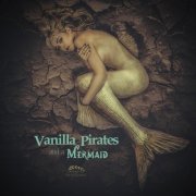 Vanilla Palm Music - Vanilla Pirates and a Mermaid (2022)