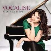 Olga Scheps - Vocalise (2015)