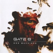 Gate 6 - God Machines (2012)