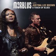 Morblus & Justina Lee Brown - A Touch of Blues (2014)