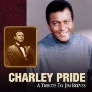 Charley Pride - A Tribute to Jim Reeves (2021)