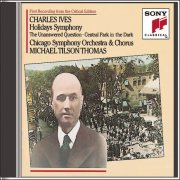 Michael Tilson Thomas, Chicago Symphony Orchestra - Ives: Holidays (Symphony) - The Unanswered Question - Central Park in the Dark (2024)