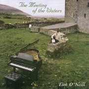 Tim O'Neill - The Meeting Of The Waters (1996)