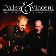 Dailey & Vincent - Brothers From Different Mothers (2009)