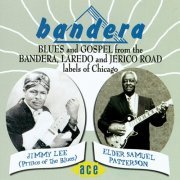 Bandera Blues And Gospel From The Bandera, Laredo And Jerico Road Labels (2012)