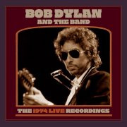 Bob Dylan & The Band - The 1974 Live Recordings (2024)