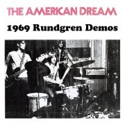 The American Dream - 1969 Rundgren Demos (2021)