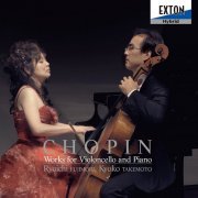 Ryoichi Fujimori & Kyoko Takemoto - Chopin Works for Violoncello and Piano (2015)