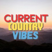VA - Current Country Vibes (2025)