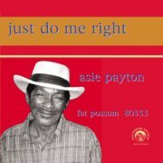 Asie Payton - Just Do Me Right (2016)