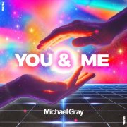 Michael Gray - You & Me (2026)