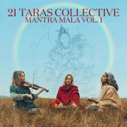 21 Taras Collective - Mantra Mala, Vol. 1 (2025) Hi Res