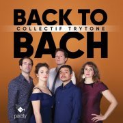 Collectif Trytone - BACK TO BACH (2021) [Hi-Res]