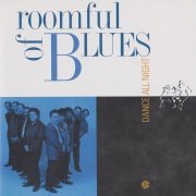 Roomful Of Blues - Dance All Night (1998)