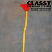 THE BELAIR STRINGS - Classy (1985) [Hi-Res]