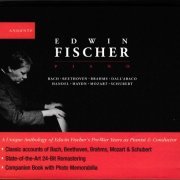 Edwin Fischer - A Unique Anthology of Edwin Fischer's Pre-War Years as Pianist & Conductor (2004)