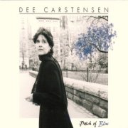 Dee Carstensen - Patch Of Blue (2006)