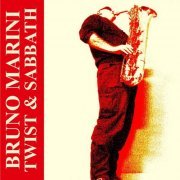 Bruno Marini - Twist and Sabbath (2018)