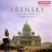 Borodin Trio - Arensky: Piano Trios (1997)