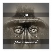 Ja! - plus z squared (2021)